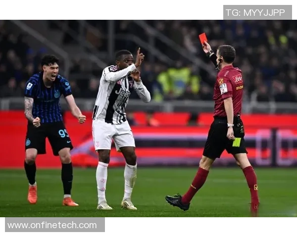 尤文图斯大胜国米五球狂潮红牌事件引发全场热议