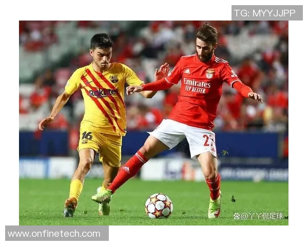 德甲激战巴萨狂胜本菲卡五球大捷引发全场震动